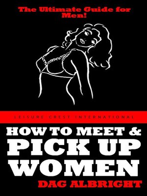 cover image of How to Meet and Pick Up Women